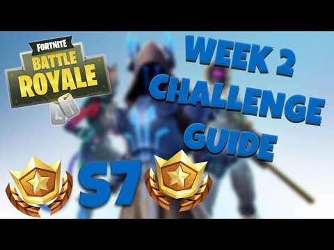 HOW TO COMPLETE ALL WEEK 2 CHALLENGES – SEASON 7 | FORTNITE BATTLE ROYALE TIPS/TUTORIALS
