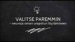 Valitse paremmin - neuvoja oman urapolun löytämiseen, Osa 1. Vahingolliset ajatt