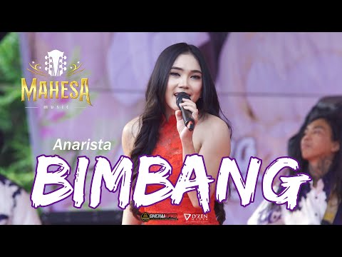 ANARISTA - BIMBANG -  MAHESA MUSIC LIVE ARJOSARI PEMALANG