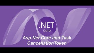 Asp.Net Core and Task CancellationToken