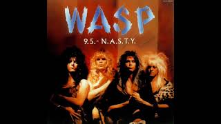 W.A.S.P. 9.5.-N.A.S.T.Y. 🇺🇸