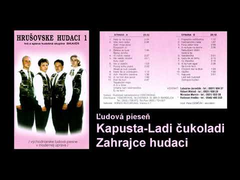 BIKAVER 1, Kapusta, Ladi čukoladi, Zahrajce hudaci, Slovenské ľudové piesne, čardáše, VIDEOROHAĽ