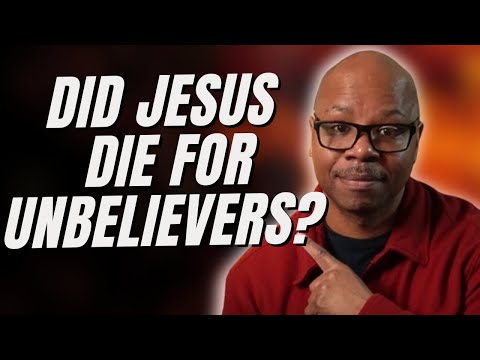 Who did Jesus die for?