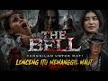 The Bell Panggilan Untuk Mati Full Story Penebok Bangkit Dan Memburu Kepala Korbannya