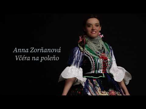 Anna Zorňanová - Včéra na poleňo