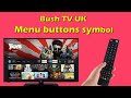 Getting To Know Your Bush TV Remote Menu Button Symbols