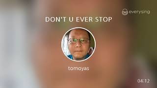 DON&#39;T U EVER STOP  KAT-TUN   never  give  up  from  山口知哉