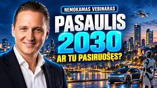 Kaip atrodys pasaulis 2030?