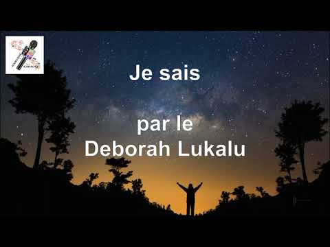 Je sais - Deborah Lukalu (Lyrics + traduction)
