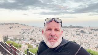 10 - Wendells Wanderings - Israel 2022 - Jerusalem - Mount of Olives