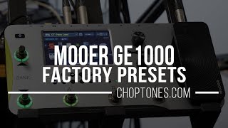 Video thumbnail for Mooer GE1000 | Factory Presets Playthrough by ChoptonesOfficial