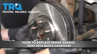 How to Replace Front Brakes 2010-2016 Buick LaCrosse
