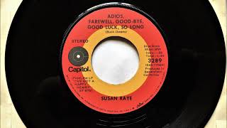 Adios Farewell Good Bye Good Luck So Long , Susan Raye , 1972