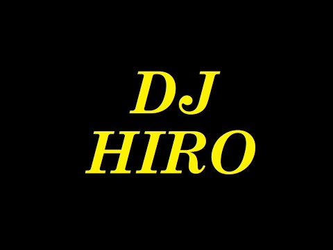 DJ HIRO 2016  #03