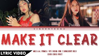 Milli feat. Puimek - เอาให้ชัด (Make It Clear) l (Thai/Rom/Eng) Lyric Video