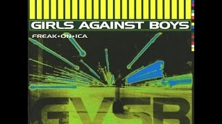 Girls Against Boys - Freak*On*Ica (1998) - Full Album