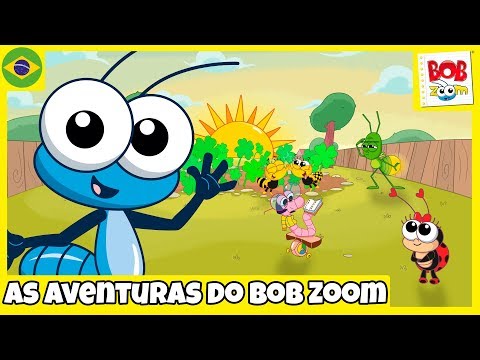 As Aventuras do Bob Zoom - Video Musical Infantil Oficial
