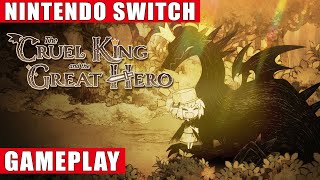 The Cruel King and the Great Hero Nintendo Switch Gameplay