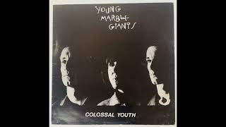 Young Marble Giants - Include Me Out