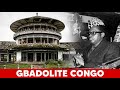 ANANIAS EDGAR GBADOLITE Jiji Katikati Ya Msitu Iliyokuwa Kitovu Kwa Utawala Wa MOBUTU SESE SEKO