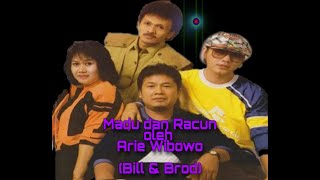 Download lagu Lirik lagu Madu dan Racun (Bill & Brod) oleh Arie Wibowo mp3