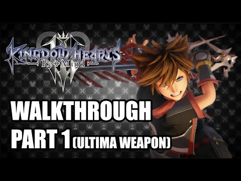 KINGDOM HEARTS 3 ReMind [DLC]: Gameplay Walkthrough Part 1
