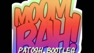 Funk D Moombahouse Patosh bootleg