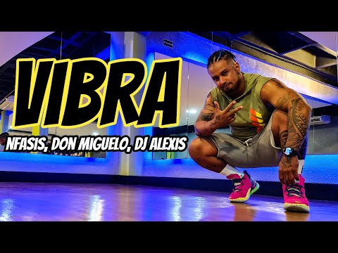 VIBRA - NFASIS, DON MIGUELO, DJ ALEXIS   | Fernando Bugalho (ZUMBA Choreography)