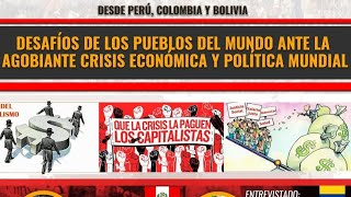 DESAFIOS DE LOS PUEBLOS ANTE LA AGOBIANTE CRISIS ECONOMICA Y POLITICA MUNDIAL