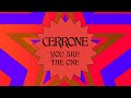 Cerrone - You are the One (feat. Brendan Reilly) (Official Audio)