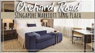 Singapore Marriott Tang Plaza Hotel Tour | Orchard Road