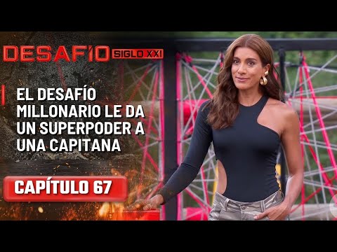 El Desafío Millonario le da un superpoder a la capitana que gana - Capítulo 67 | Desafío del Siglo
