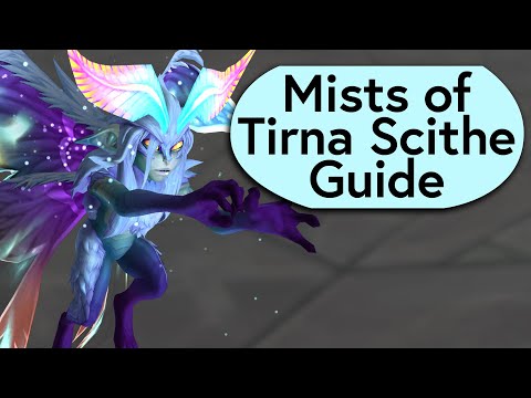 Mists of Tirna Scithe Boss Guide - Mythic Dungeon Boss Guide