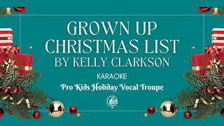 Grown Up Christmas List by Kelly Clarkson - (Karaoke, Instrumental)