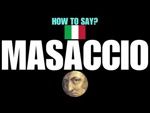 HOW TO PRONOUNCE MASACCIO CORRECTLY? NATIVE ITALIAN PRONUNCIATION
