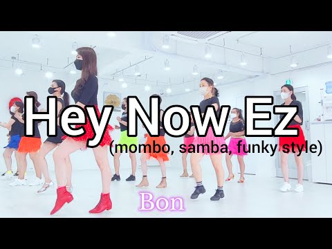 Hey Now Ez - LineDance (mombo, samba, funky style) Easy Improver