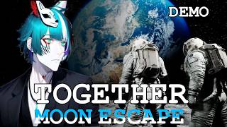 [together: moon escape]俺達はついに宇宙に進出するぞ！！[DEMO版]