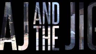 AJ & The Jiggawatts Full Length Album Promo