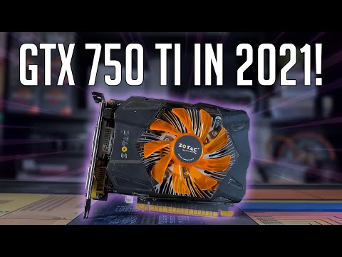 Part of a video titled Is the GTX 750 TI Worth it in 2021?!? - YouTube