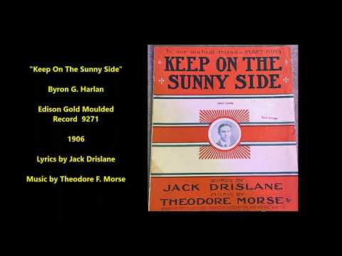 Byron G. Harlan "Keep On The Sunny Side" Edison cylinder 9271 (1906) Morse song, not Carter Family