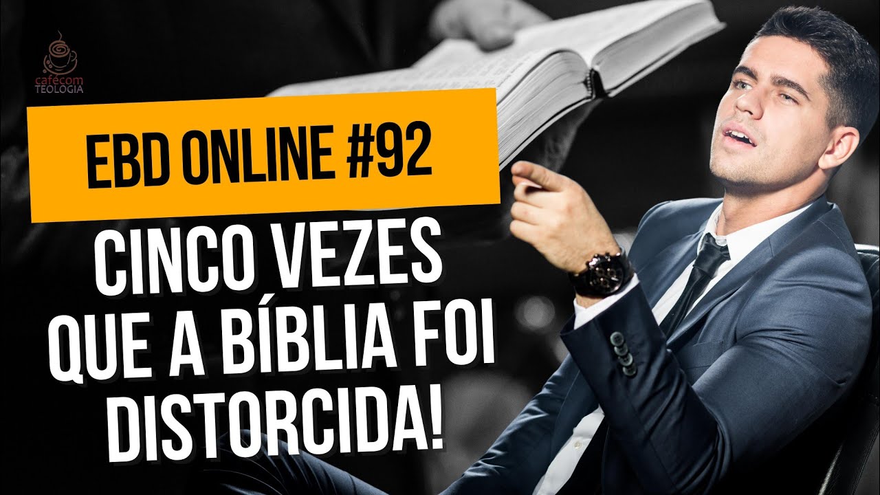 CINCO VEZES EM QUE A BÍBLIA FOI DISTORCIDA DE PROPÓSITO!