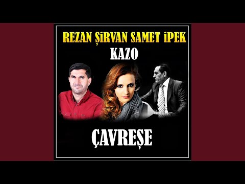 Çavreşe (feat. Kazo)