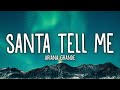 Ariana Grande Santa Tell Me Lyrics 1hour Lyrics