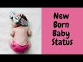 New Born Baby Status Baby Girl Wishes In 2021