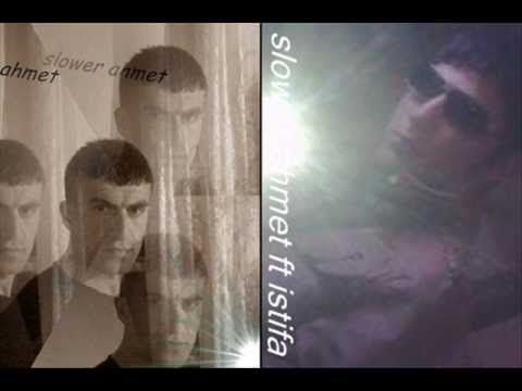 istifa ft slower ahmet aklımda fikrimde sen