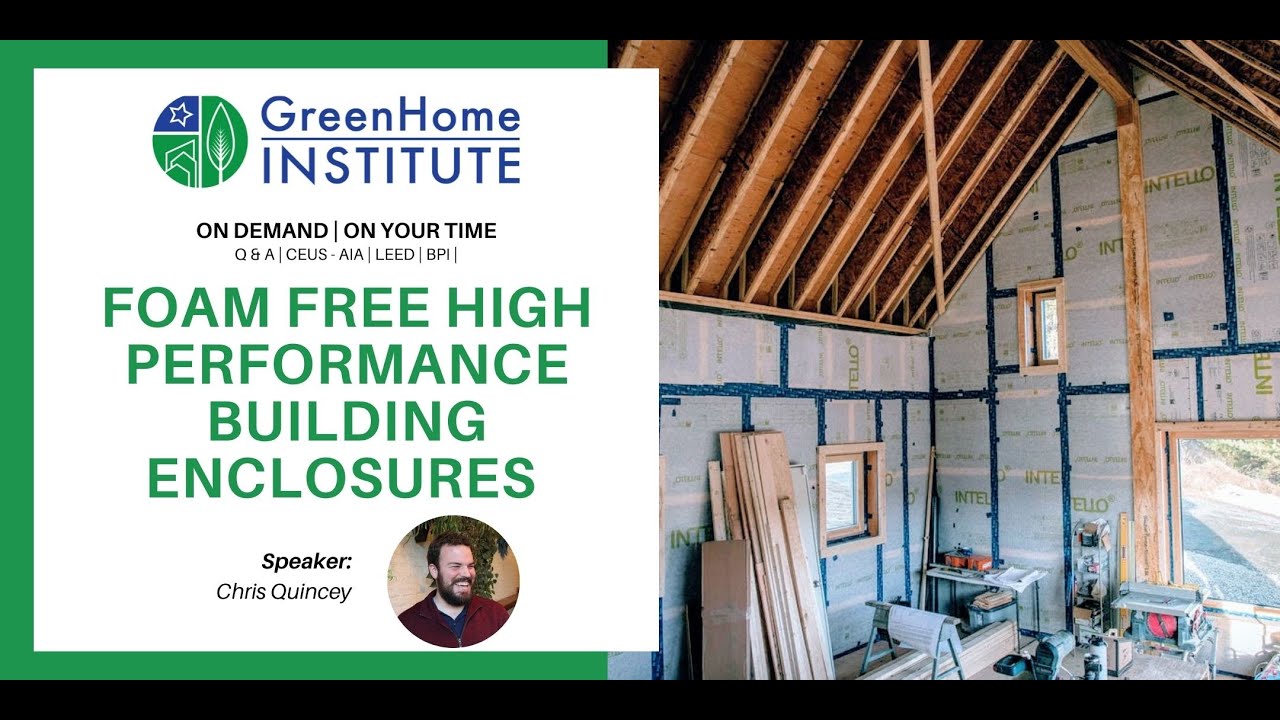 Foam Free High Performance Building Enclosures