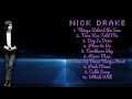 Nick Drake Year S Sensational Singles Premier Songs Mix Glorified