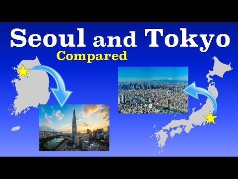 Tokyo and Seoul Compared