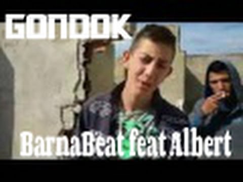 Albert - Gondok (Közr. BarnaBeat  [Official Music Video]