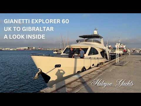 Gianetti Explorer 60  - A Powerboat delivery from UK to Gibraltar. A Look Inside!